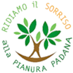 Ridiamo il sorriso alla pianura padana